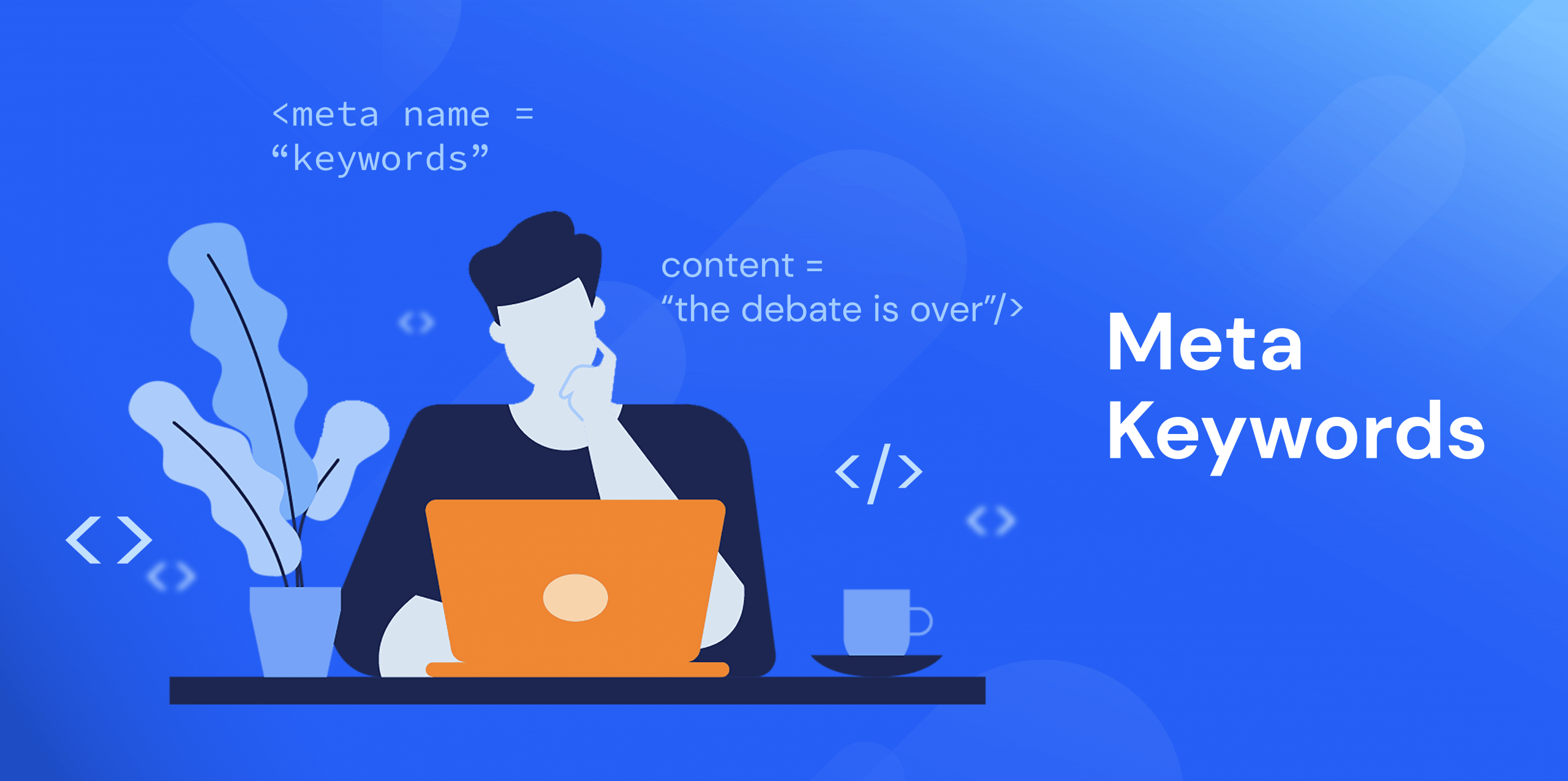 What-are-Meta-keywords-and-why-you-should-or-shouldnt-use-them